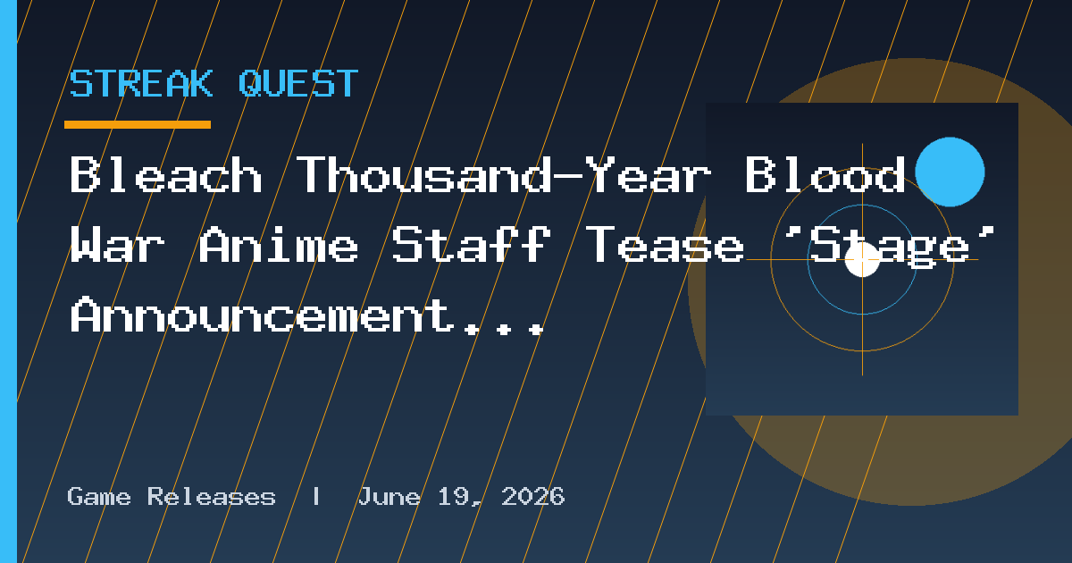 Bleach Thousand-Year Blood War Anime Staff Tease ‘Stage’ Announcement