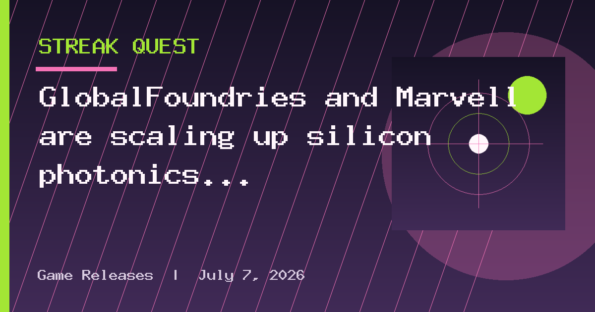 GlobalFoundries and Marvell are scaling up silicon photonics efforts as data