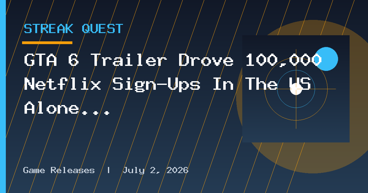 GTA 6 Trailer Drove 100,000 Netflix Sign-Ups In The US Alone In One Day