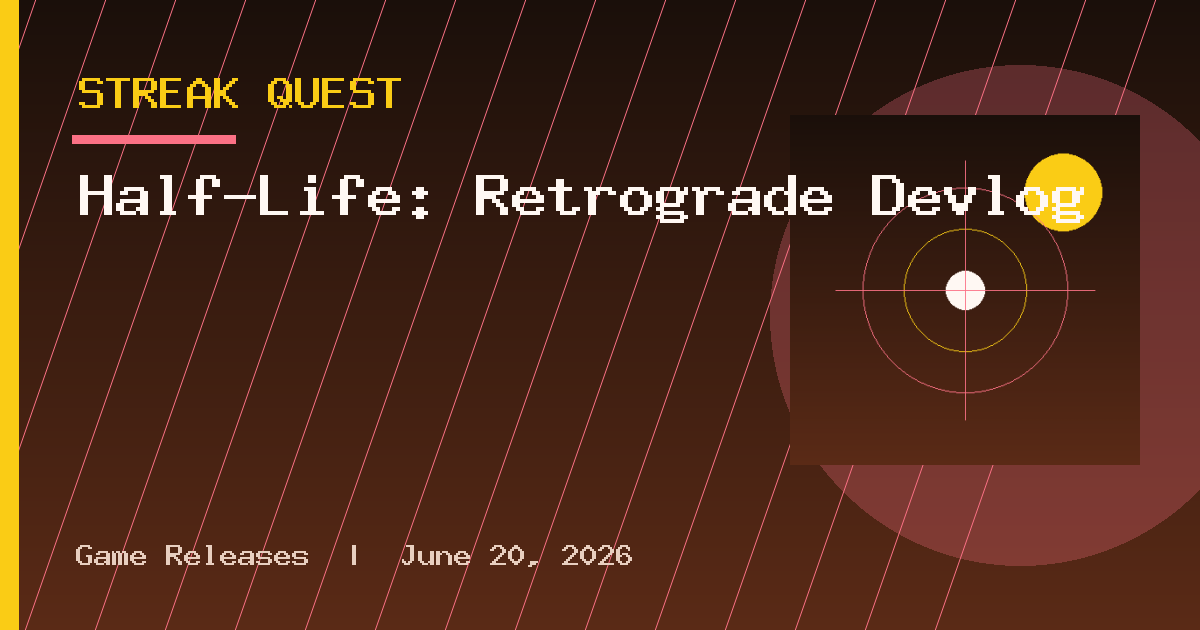 Half-Life: Retrograde Devlog