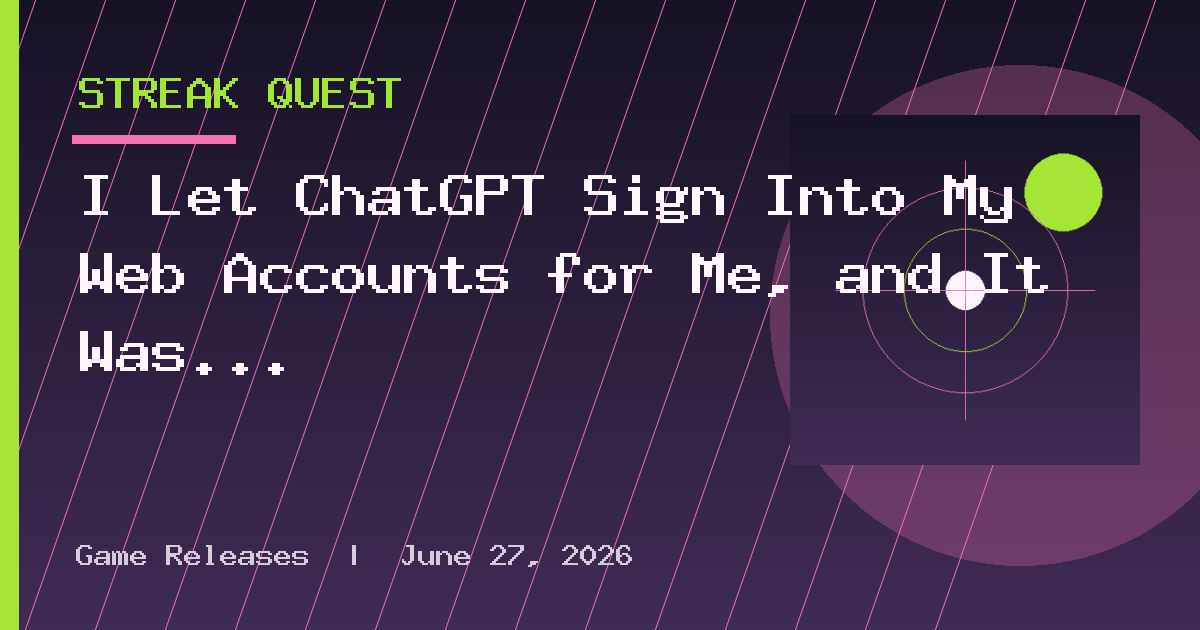 I Let ChatGPT Sign Into My Web Accounts for Me, and It Was More