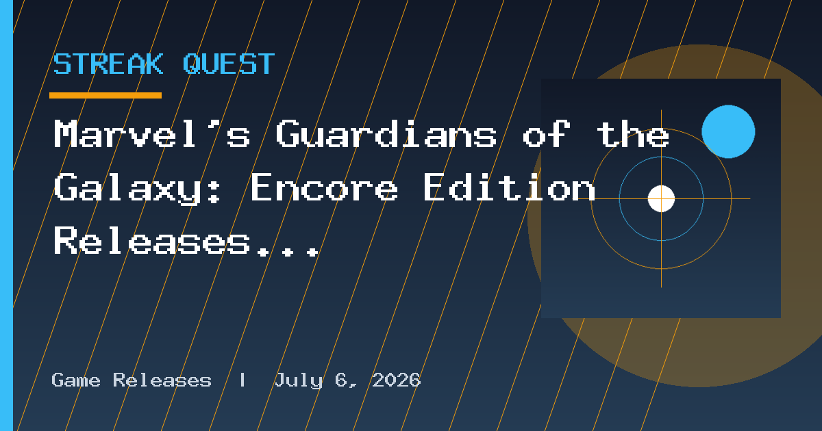 Marvel’s Guardians of the Galaxy: Encore Edition Releases November 5