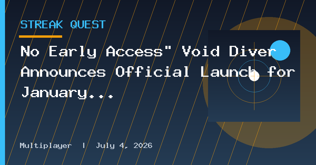 No Early Access" Void Diver Announces Official Launch for January 2027