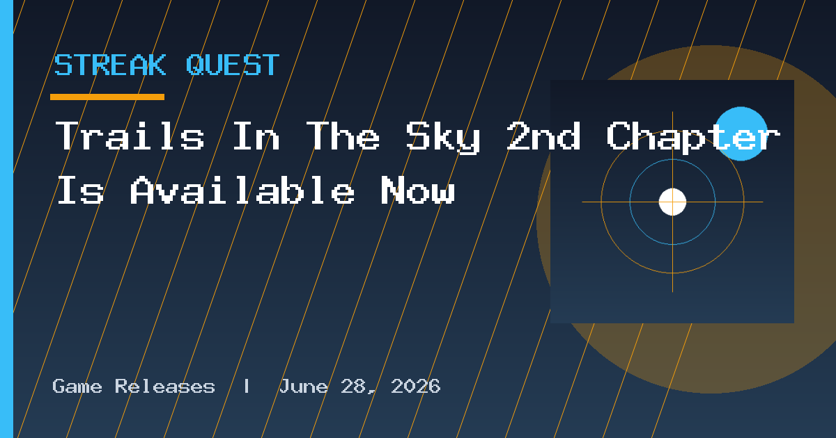 Trails In The Sky 2nd Chapter Is Available Now