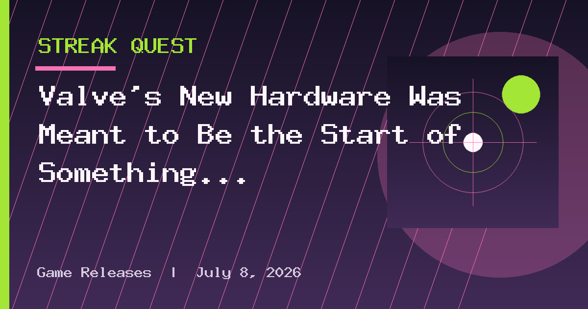 Valve's New Hardware Was Meant to Be the Start of Something Great for PC