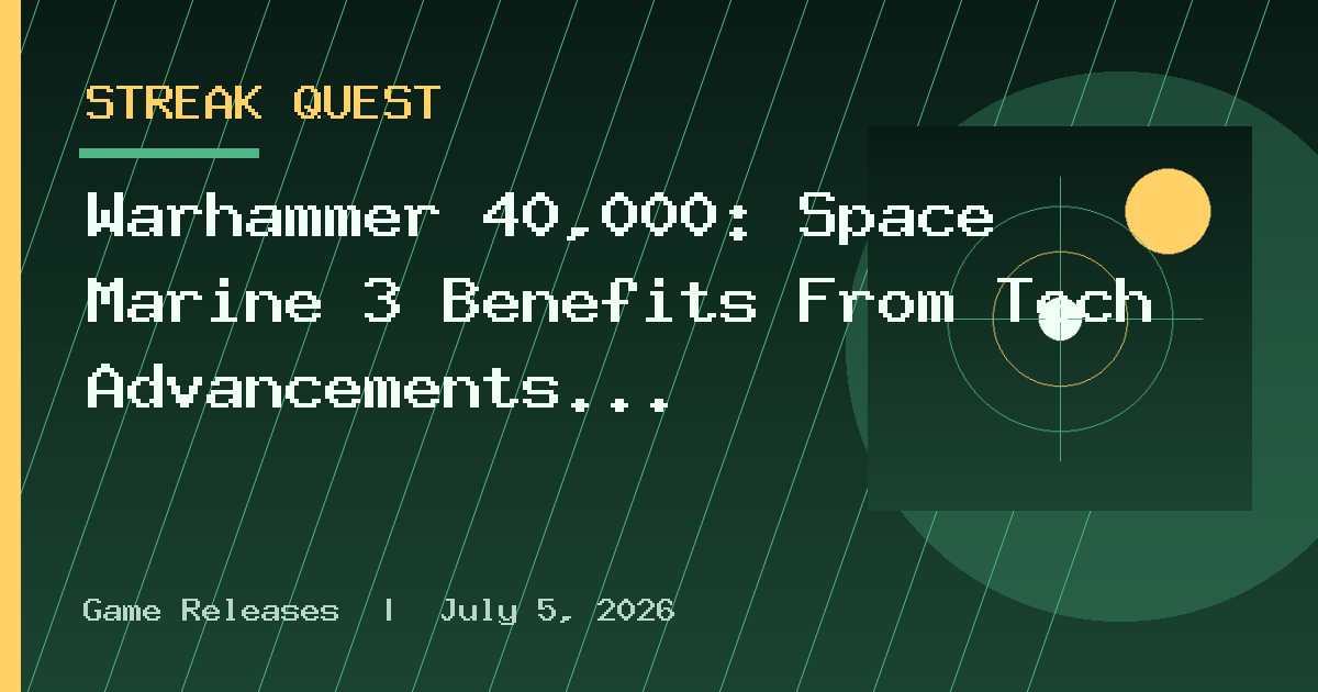 Warhammer 40,000: Space Marine 3 Benefits From Tech Advancements in Toxic