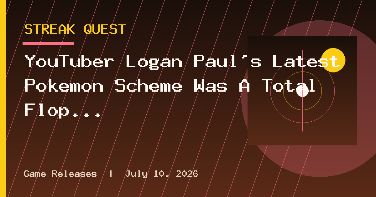 YouTuber Logan Paul's Latest Pokémon Scheme Was A Total Flop
